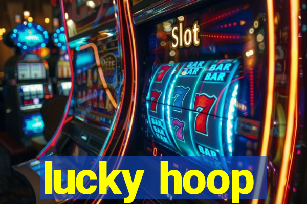 lucky hoop